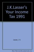 J.K.Lasser's Your Income Tax 1991