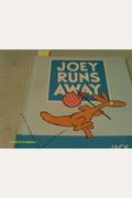 Joey Runs Away