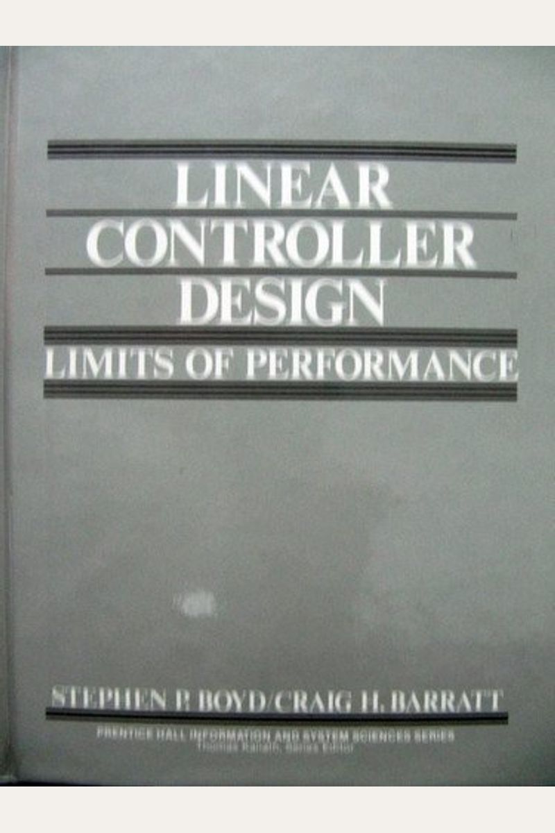 Linear Controller Design: Limits Of Performance