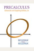 Precalculus: Enhanced With Graphing Utilities Plus Mymathlab Student Access Kit