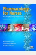 Pharmacology for Nurses: A Pathophysiological Approach Value Pack (includes Workbook for Pharmacology for Nurses: A Pathophysiological Approach & Medical Dosage Calculations) (2nd Edition)