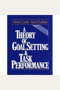 A Theory Of Goal Setting & Task Performance