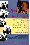 Off the Road: My Years with Cassady, Kerouac, and Ginsberg