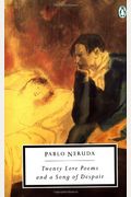 Twenty Love Poems and a Song of Despair (Penguin Twentieth-Century Classics) (English and Spanish Edition)