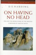 On Having No Head: Zen and the Rediscovery of the Obvious (Arkana)