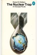 The Nuclear Trap: An Escape Route (Pelican)