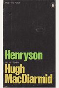 Henryson, The Selected Poems of Robert (Poet to poet)