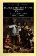 Dred: A Tale Of The Great Dismal Swamp