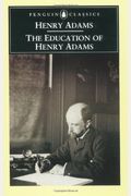 The Education Of Henry Adams