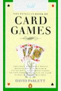 The Penguin Book Of Card Games: Everything You Need To Know To Play Over 250 Games