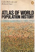 Atlas of World Population History (Hist Atlas)
