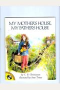My Mothers House My Fathers House