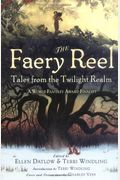 The Faery Reel: Tales from the Twilight Realm