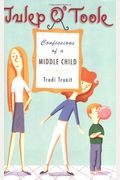 Julep O'toole: Confessions Of A Middle Child