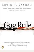 Gag Rule: On The Suppression Of Dissent And The Stifling Of Democracy