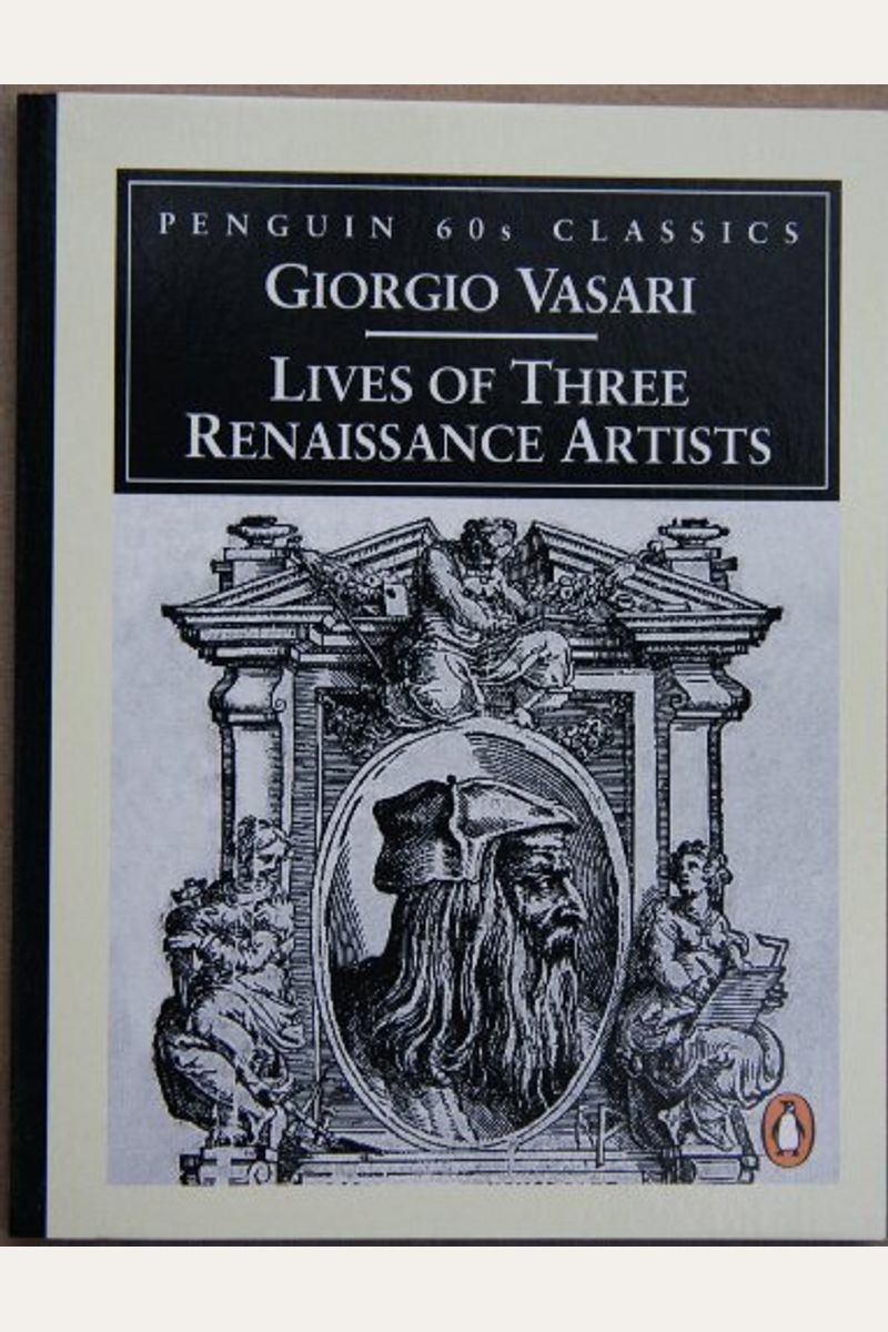 Lives of Three Renaissance Artists (Classic, 60s)