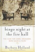 Bingo Night At The Fire Hall: Rediscovering Life In An American Village