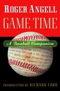 Game Time: A Baseball Companion
