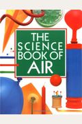 The Science Book Of Air: The Harcourt Brace Science Series