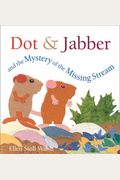 Dot & Jabber And The Mystery Of The Missing Stream