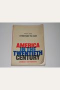 American History in the Twentieth Century (part one&gt;ahistory since 1945)