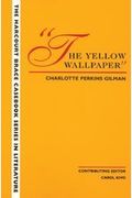 The Wadsworth Casebook Series for Reading, Research and Writing: The Yellow Wallpaper