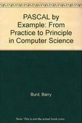 Pascal by Example: From Practice to Principle in Computer Science