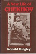 A New Life Of Anton Chekhov