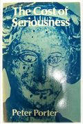 The Cost of Seriousness (Oxford Poets)