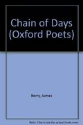 Chain of Days (Oxford Poets)