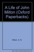 The Life of John Milton (Oxford Lives)