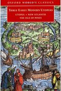 Three Early Modern Utopias: Thomas More: Utopia / Francis Bacon: New Atlantis / Henry Neville: The Isle Of Pines