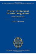 Theory of Itinerant Electron Magnetism, 2nd Edition