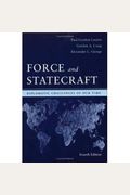 Force And Statecraft: Diplomatic Problems Of Our Time