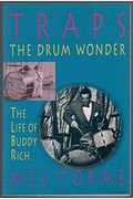 Traps, The Drum Wonder: The Life Of Buddy Rich