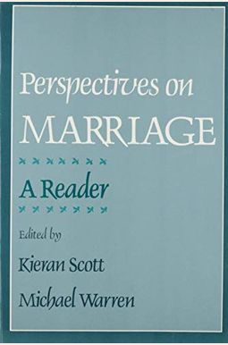 Perspectives On Marriage: A Reader Perspectives On Marriage: A Reader
