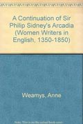 A Continuation Of Sir Philip Sidney's Arcadia