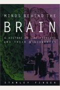 Minds behind the Brain: A History of the Pioneers and Their Discoveries