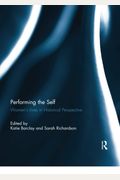 Performing The Self: Women's Lives In Historical Perspective