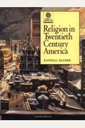 Religion In Twentieth Century America