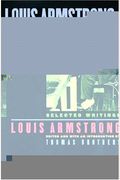 Louis Armstrong, In His Own Words: Selected Writings