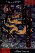 A Dictionary Of Asian Mythology