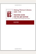A History of US: Book 2: Making Thirteen Colonies 1600-1740 Teaching Guide