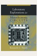 Laboratory Explorations for Microelectronic Circuits, 5th Ed.