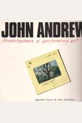 John Andrews: Architecture, A Performing Art