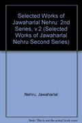 Selected Works of Jawaharlal Nehru: Volume 2 (Selected Works of Jawaharlal Nehru Second Series)