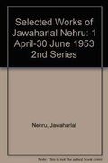 Selected Works of Jawaharlal Nehru, Second Series: Volume 22: 1 April 1953-30 June 1953