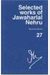 Selected Works of Jawaharlal Nehru, Second Series: Volume 27: 1 October 1954-31 January 1955