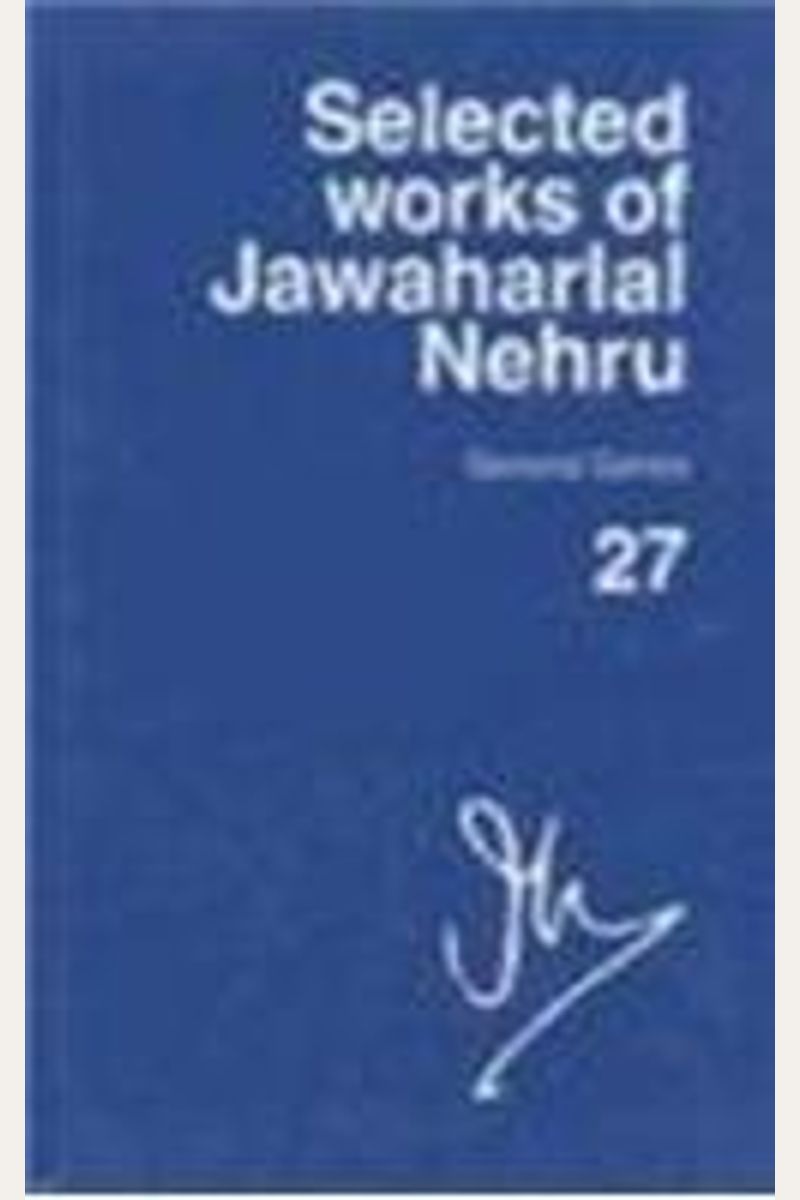 Selected Works of Jawaharlal Nehru, Second Series: Volume 27: 1 October 1954-31 January 1955
