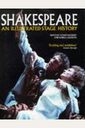 Shakespeare: An Illustrated Stage History